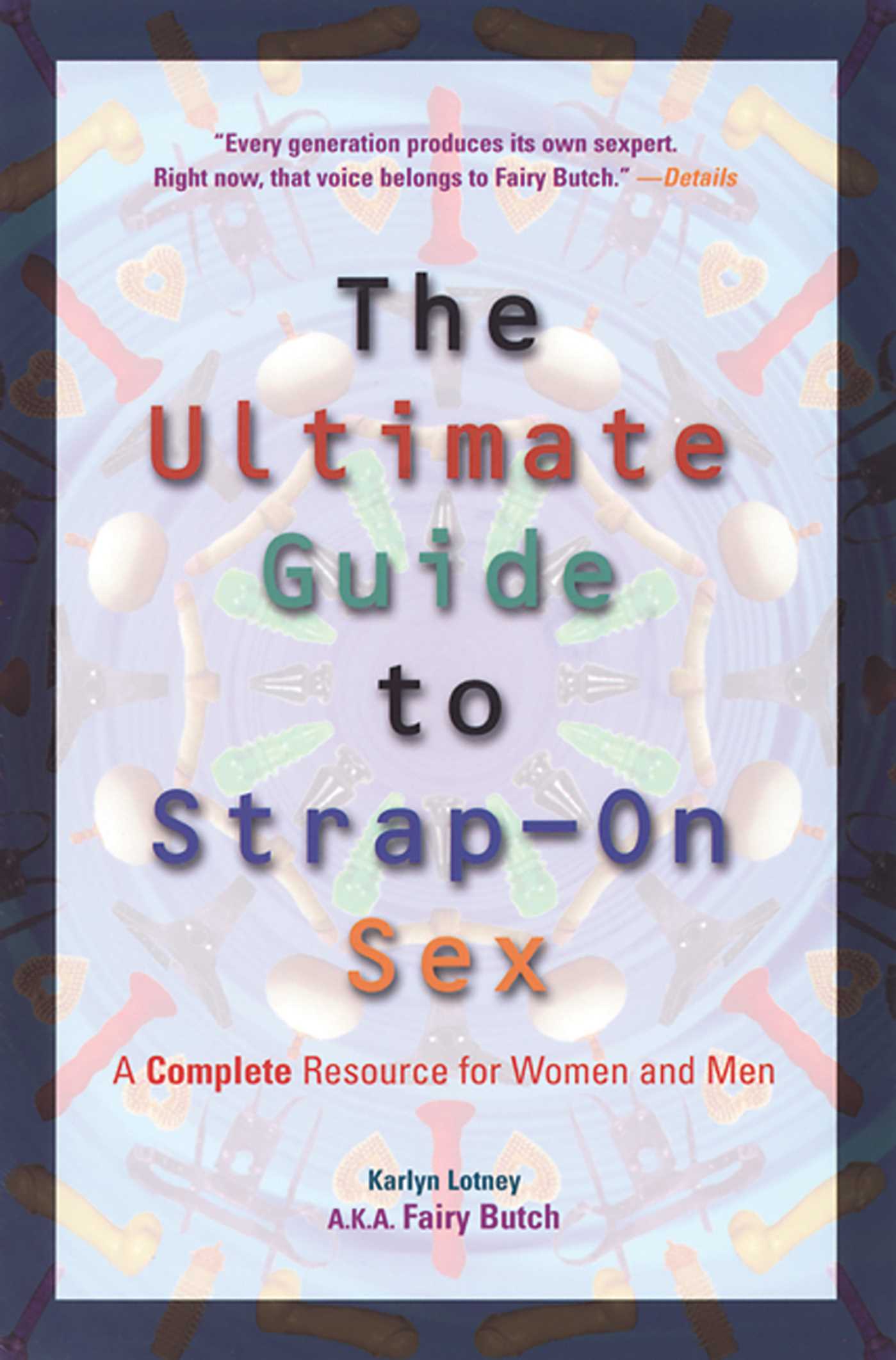 Read more about the article Pegging: A Guide To Strap-on Sex for Beginners